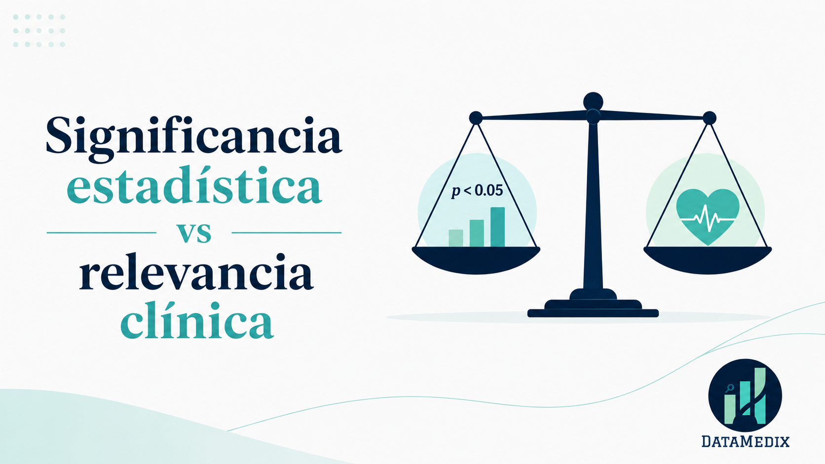 Significancia estadística vs relevancia clínica